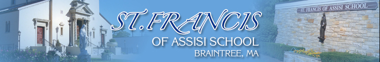 Saint Francis of Assisi School, Braintree, Ma.